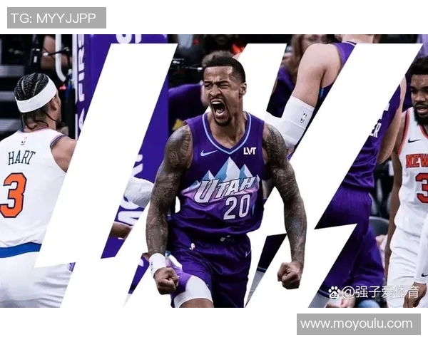 爵士队与尼克斯队精彩对决推荐分析及比赛展望 爵士队与尼克斯队精彩对决推荐分析及比赛展望