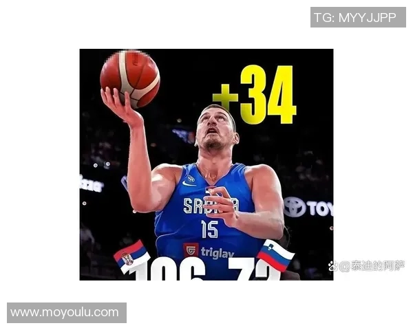 东契奇与约基奇激战国际赛斯洛文尼亚险胜塞尔维亚展现实力